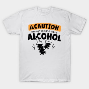 Caution May Contain Alcohol T-Shirt